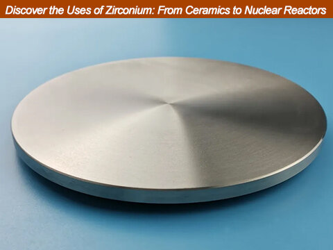 Discover the Diverse Uses of Zirconium: From Ceramics to Nuclear Reactors
