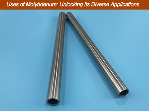 Uses of Molybdenum: Unlocking Its Diverse Applications