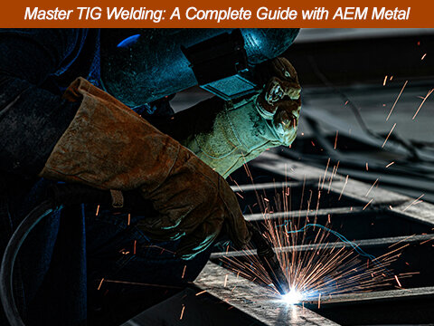 Master TIG Welding: A Complete Guide from Components to Applications